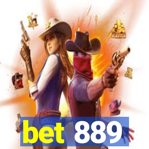 bet 889